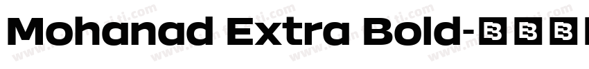 Mohanad Extra Bold字体转换